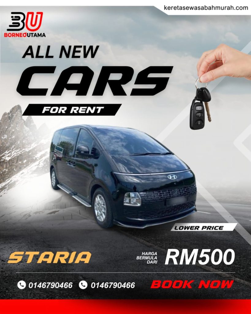 Poster sewa Hyundai Staria Kota Kinabalu, harga bermula RM500 sehari