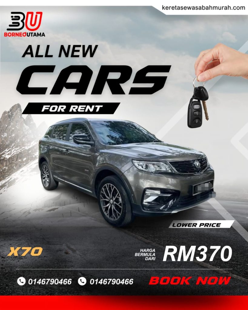 Poster sewa Proton X70 Kota Kinabalu, harga bermula RM370 sehari