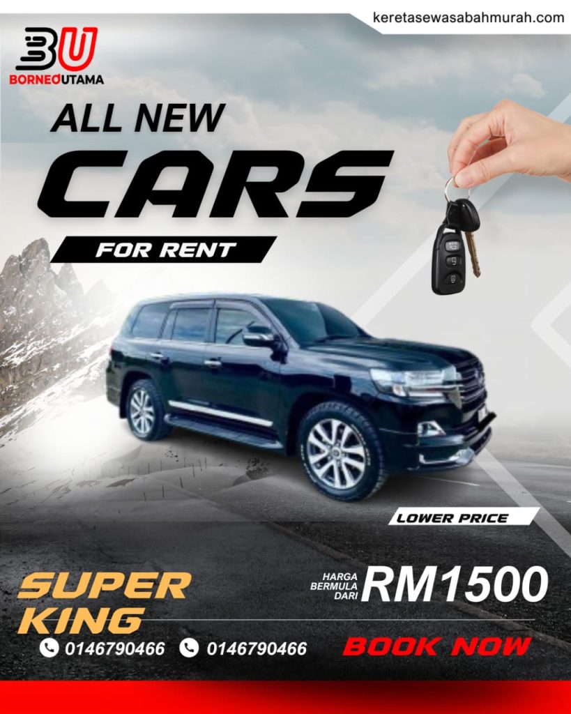 Poster sewa Super King Kota Kinabalu, harga bermula RM1500 sehari